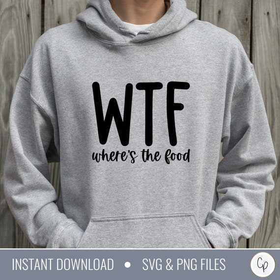 WTF Where's the Food SVG Funny Shirt Svg Funny Sayings - Etsy WTF Where's the Food SVG Funny Shirt Svg Funny Sayings - Etsy