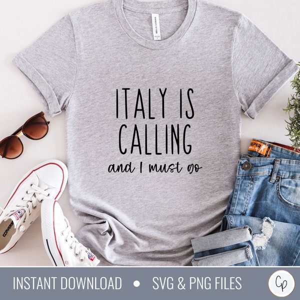 Italy is Calling SVG | Italy Lover Svg | Italy Trip Svg | Italian Gift Svg | Tshirt Cut Files | Italy Love svg | Dream Vacation svg