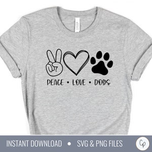 Peace Love Dogs SVG | Dog Mama Svg | Fur Mama | Dog Lover Shirt Gift | Pet Svg | Dog Shirt svg | Dog Love svg | Svg Files For Cricut