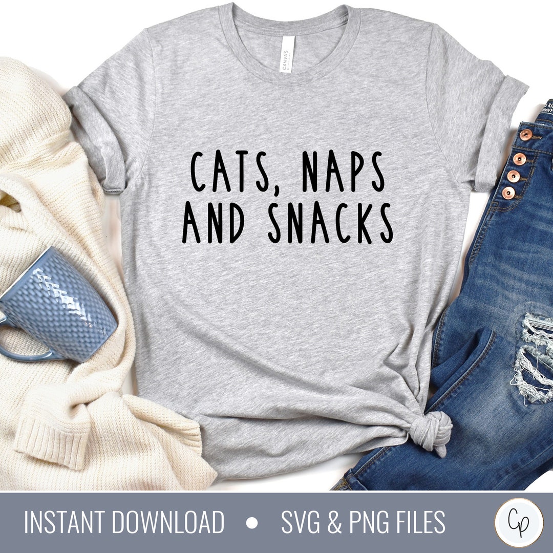 Cats Naps and Snacks SVG Cat Nap Svg Funny Cat Svg Funny - Etsy