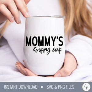 Mama's Sippy Cup SVG | Grappige moeder Svg-bestanden | Moederdag svg | Mama grappige wijn SVG | Mama koffiemok svg | Beste moeder cadeau svg | Wijn-svg