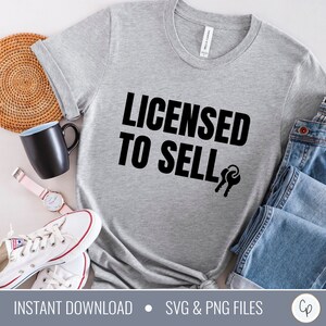 Licensed to Sell SVG | Real Estate Agent svg | Real Estate Broker svg | Real Estate Life svg | Realtor Shirt svg | Realtor svg