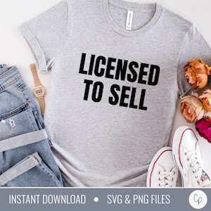Licensed to Sell SVG | Real Estate Agent svg | Real Estate Broker svg | Real Estate Life svg | Realtor Shirt svg | Realtor svg