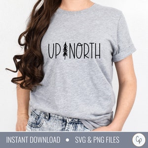 Up North SVG | Lake Svg | Cabin Svg | Summer Svg | Michigan Svg | Doormat Svg | Wall Sign Svg | Shirt Svg | Svg Designs | Cricut Cut File