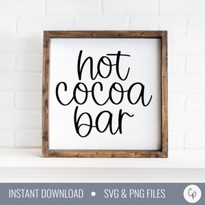 Hot Cocoa Bar SVG | Hot Cocoa Svg | Hot Chocolate Svg | Hot Cocoa Weather Svg | Chocolate Svg | Winter Svg | Holiday Svg | Coffee Bar Svg