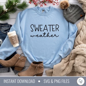 Sweater Weather SVG | Winter Svg | Freezing Svg | Snow Svg | Let It Snow Svg | Christmas Svg | Fall Svg | Cozy Shirt | Warm Cozy Svg