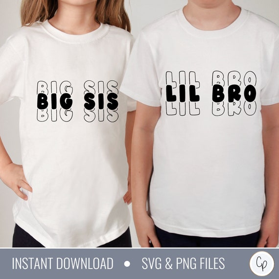 Lil Brother SVG Big Sis Svg Brother Sister Svg Little Bro