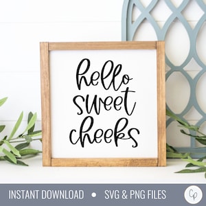 Hello Sweet Cheeks SVG | Bathroom svg | Funny Bathroom Sign svg | Bathroom Decor svg | Sweet Cheeks svg | Restroom Sign svg