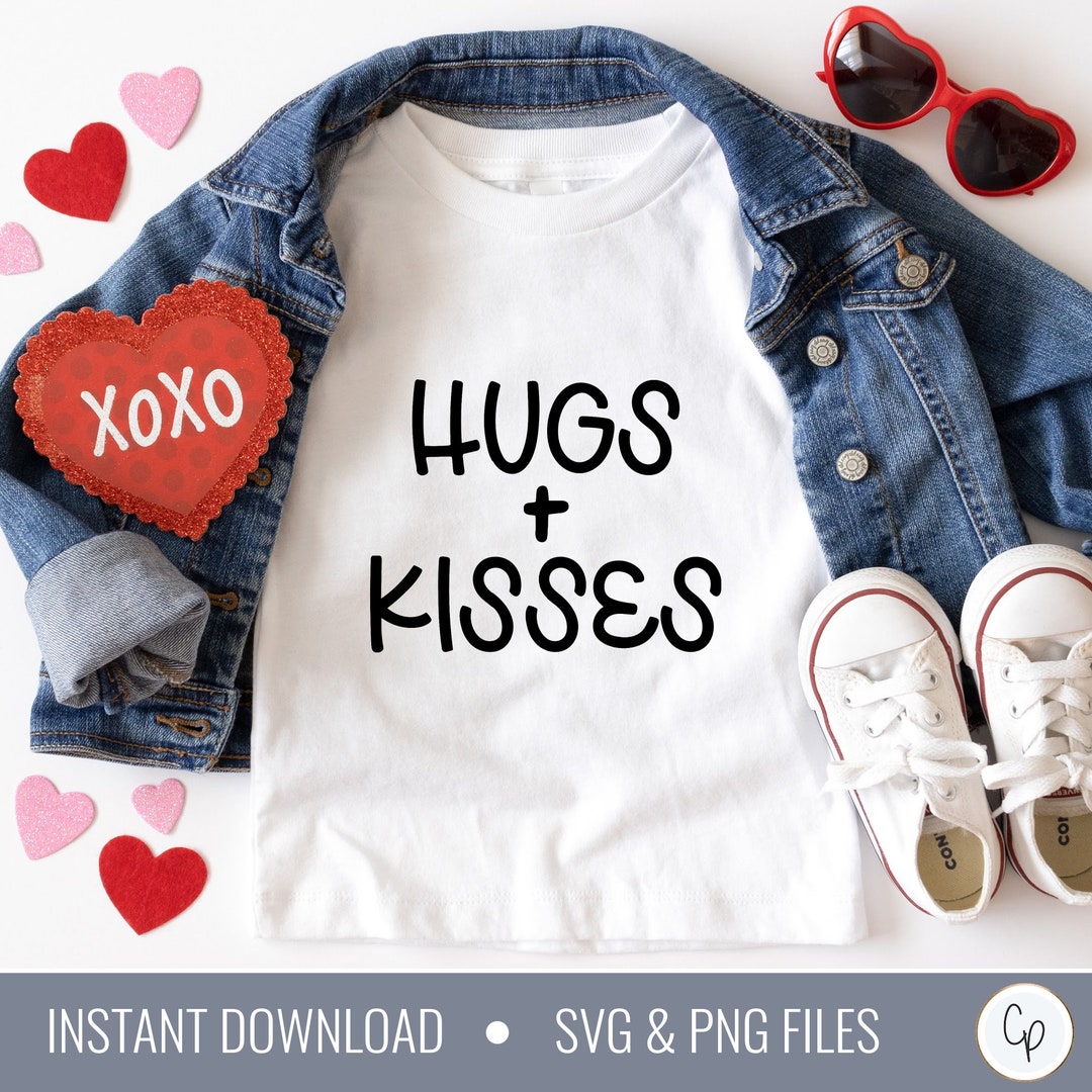 Hugs and Kisses Svg | Valentine's Day Svg | Valentine Shirt Svg ...