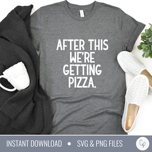 After This we are Getting Pizza SVG | Pizza svg | Funny Pizzae Svg | Funny Shirt Svg | Sarcastic Svg | Pizza Shirt Svg | Sarcasm SVG