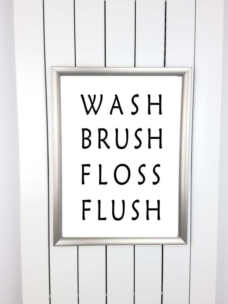 Floss Sign 5 Sizes - Wash Brush Floss Flush Sign, Printable Bathroom Sign ...
