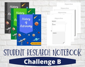 History of Astronomy Notebook and Origins Study, Challenge B Student Research Journal for Classical Conversations Students