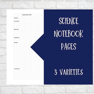 May include: A printable science notebook page featuring a grid layout with black text headers for Experiment Title, Purpose, Procedure, Materials, Hypothesis, Results, and Conclusion. A dark blue panel displays the white text SCIENCE NOTEBOOK PAGES 3 VARIETIES.
