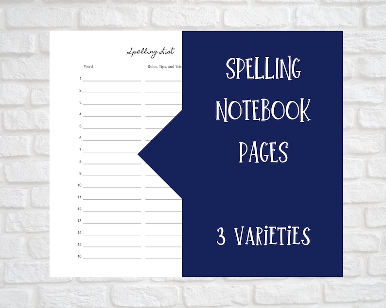 May include: A white spelling list notebook page with sixteen numbered lines for words and a column for rules, tips, and tricks. A dark blue overlay on the right side features the white text Spelling Notebook Pages and 3 Varieties.