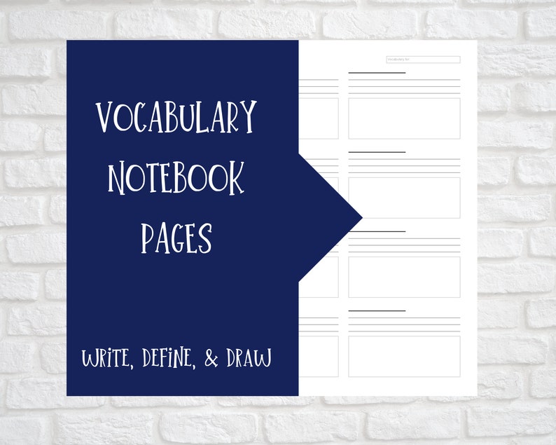 May include: A dark blue rectangular panel featuring the white text VOCABULARY NOTEBOOK PAGES and WRITE, DEFINE, & DRAW. To the right, a white page layout displays four sections, each containing a header line, three ruled lines, and a blank box.