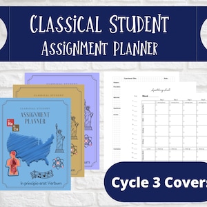 May include: A set of Classical Student Assignment Planner covers in blue, gold, and purple. The blue cover features a map of the USA, the Statue of Liberty, a science atom, a musical staff, and a human anatomy diagram with the text In principio erat Verbum.