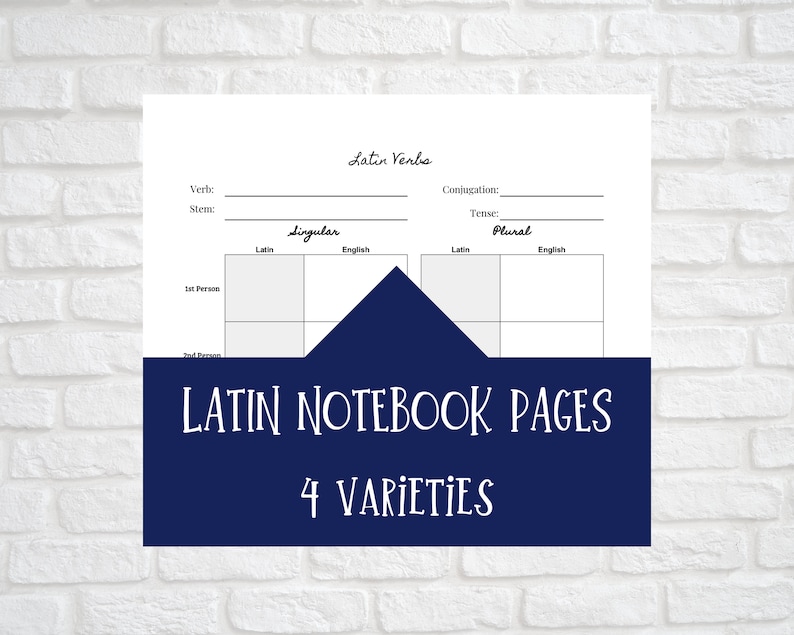 May include: A white paper worksheet for Latin verbs featuring a header with the text Latin Verbs, followed by fields for Verb, Conjugation, Stem, and Tense. Below are two tables labeled Singular and Plural, divided into Latin and English columns.