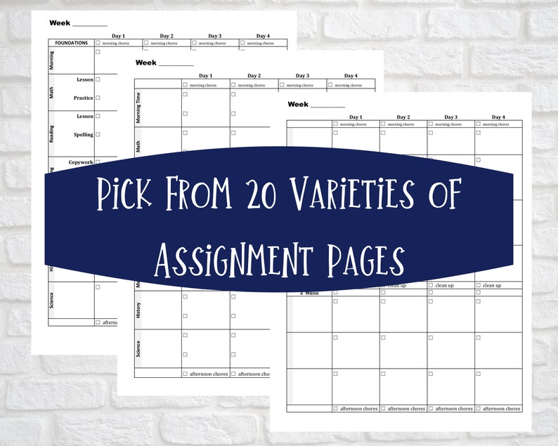 May include: A collection of white paper assignment pages featuring black grid lines, columns for days of the week, and rows for subjects like math, reading, and science. The text "PICK FROM 20 VARIETIES OF ASSIGNMENT PAGES" is overlaid in white.