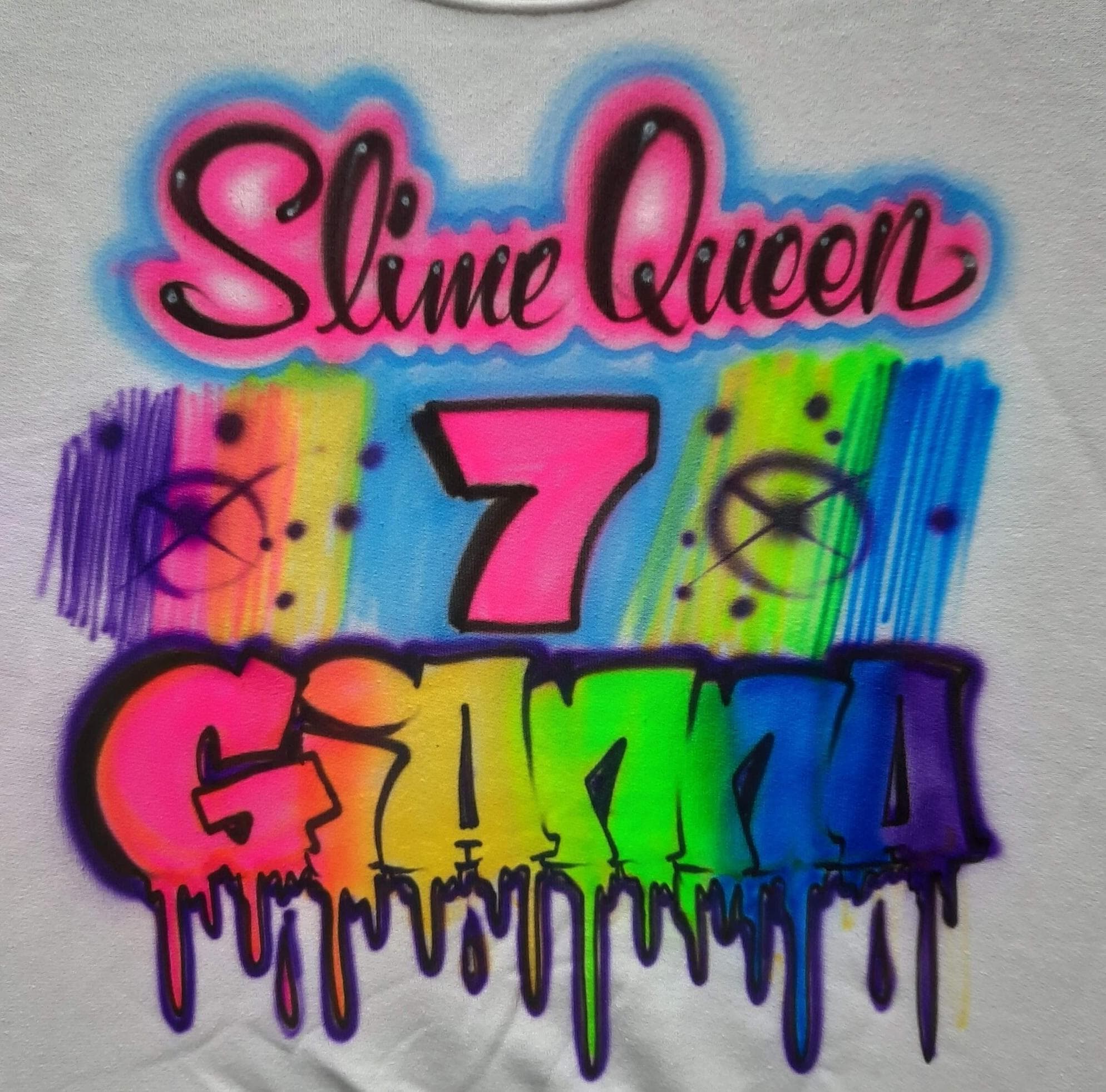 Airbrushed T shirt, Slime Queen, drip name and age