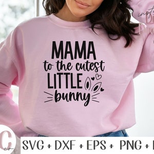 Pasqua SVG - Mamma al coniglietto più carino svg, Design della domenica di Pasqua per le donne, File di taglio per Cricut, Giorno della Resurrezione, svg, dxf eps pdf