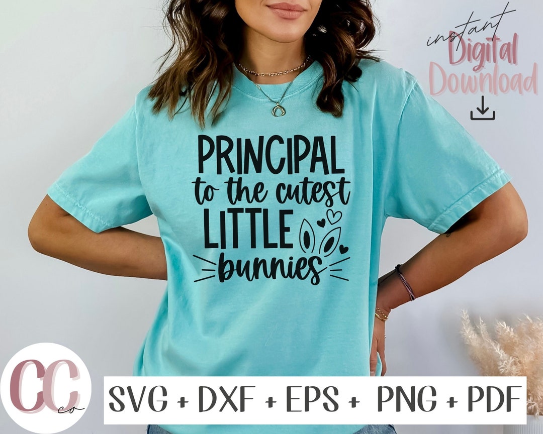 Easter SVG - Principal to the Cutest Little Bunnies Svg, Easter Sunday ...