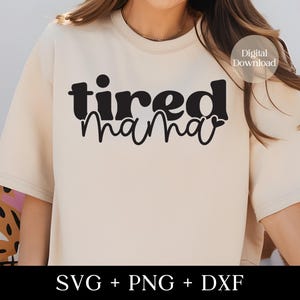 Cansado Mama SVG PNG DXF - Dia das Mães Svg, Cool Mom Svg, Mom Life Svg, Boy Mom Svg, Girl Mom Svg, Mama Quotes Digital Download Cut File