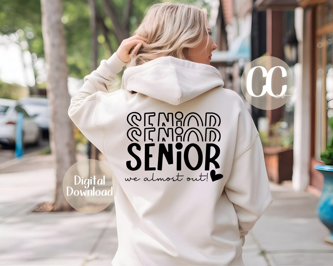 School SVG | Senior We Almost Out! SVG | Graduation Digital File | T ...