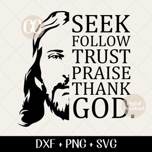 Recherche Follow Trust Louange Dieu merci SVG, PNG, DXF - citation chrétienne coupe fichier pour Cricut & Silhouette, foi, religieux, église, source d'inspiration