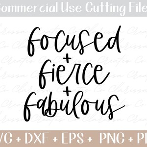 Female Empowerment SVG - Focused + Fierce + Fabulous svg, Frau Mama Shirt Design, Frauen unterstützen Frauen, png eps dxf, Cut File für Cricut