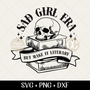 Era de chica triste pero que sea literaria SVG PNG DXF, paquete de pila de libros svg, paquete de amante de los libros, pila de libros, paquete de Booktrovert, lectura svg