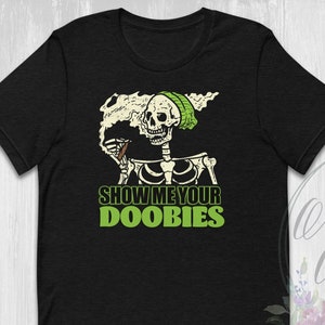 Show Me Your Doobies Stoner Halloween Short-Sleeve Unisex T-Shirt