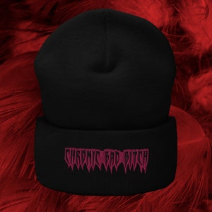 Chronic Bad B*tch, Cuffed embroidered Beanie, grunge, goth beanie, alternative clothing, edgy clothing, dark aesthetic, goth clothing