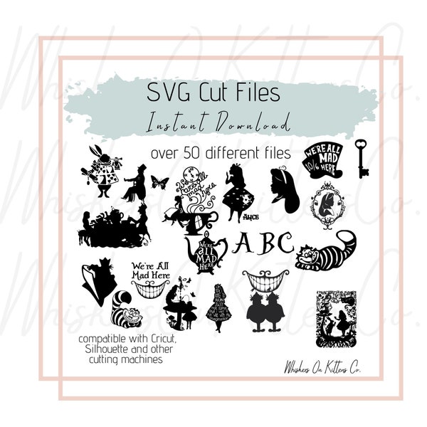 Alice  - Over 50 SVG Digital Files - Instant Download