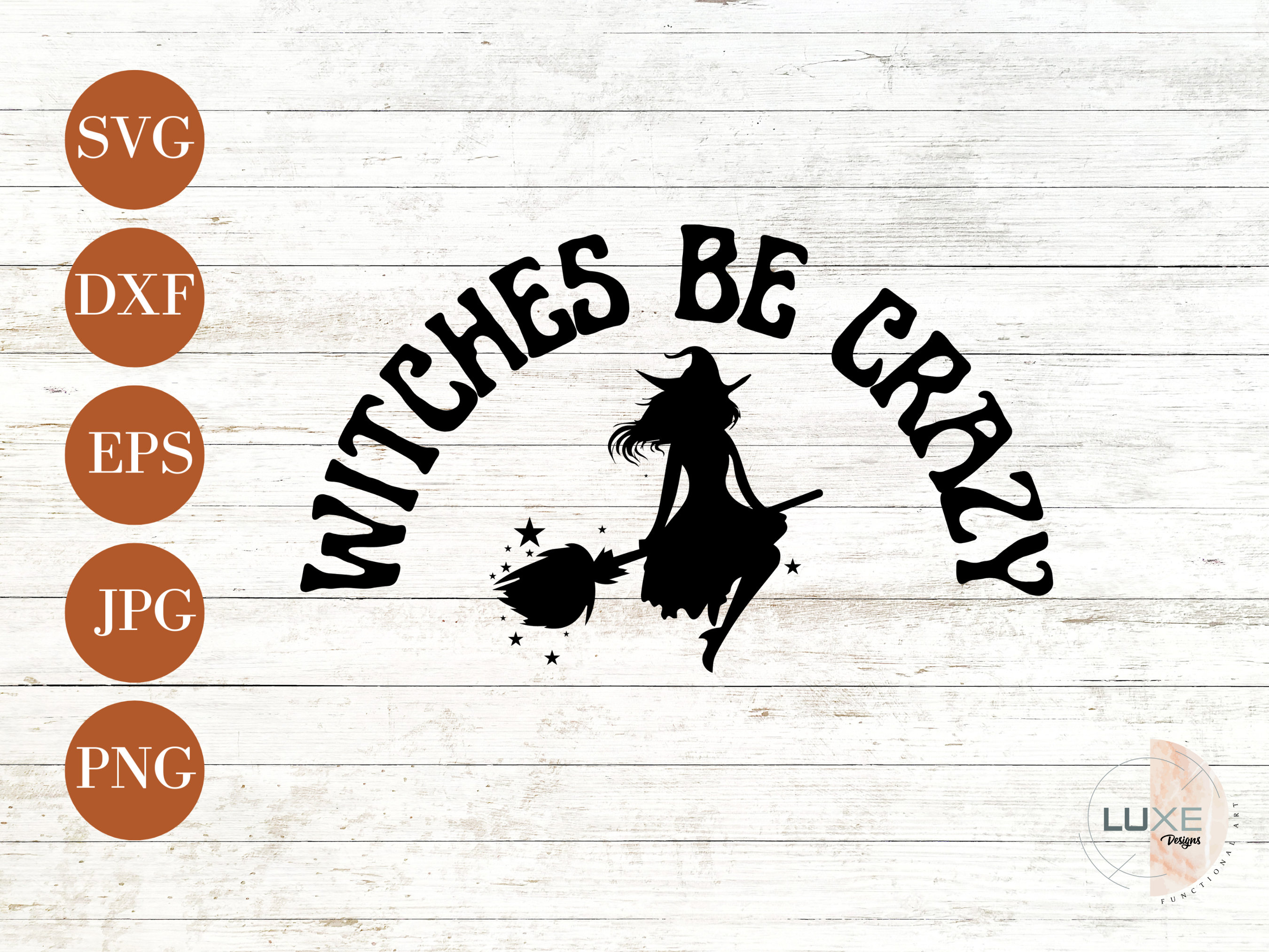 Witches Be Crazy Svg, Halloween Witch Svg, Witch Svg, Witch Shirt Svg ...