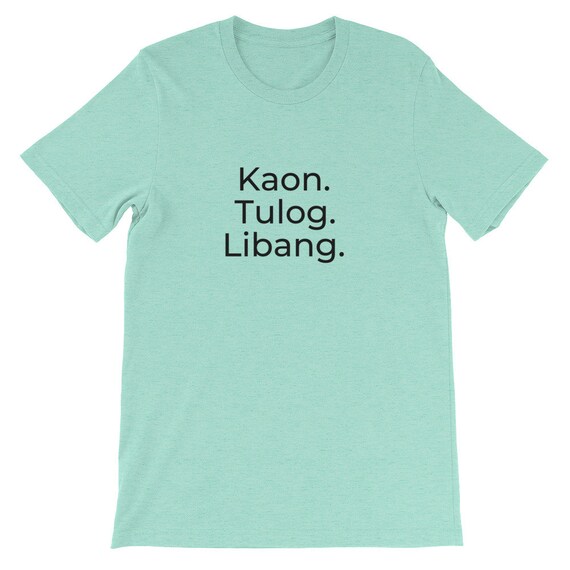 Kaon Tulog Libang Eat Sleep Poop Short Sleeve Unisex T Shirt Etsy