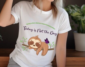 Being a Fibro Warrior Shirt, Sleeping Sloth Design, Fibromyalgia Awareness Tee, Chronic Pain T-Shirt, Spoonie Fashion, Wellness Wear