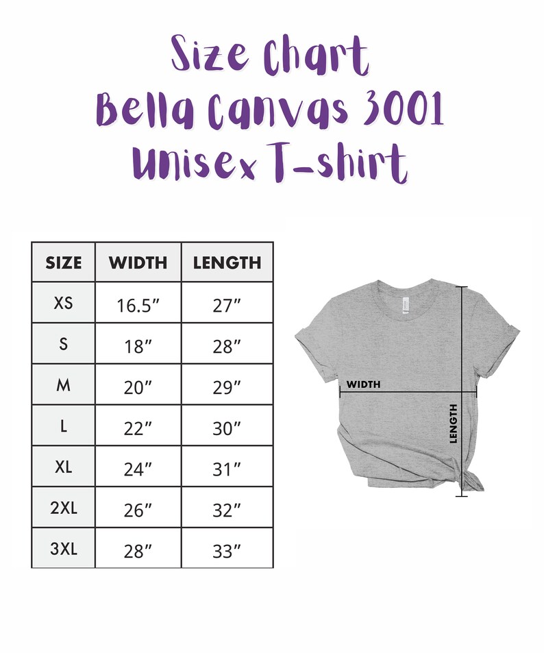 May include: Size chart for Bella Canvas 3001 unisex t-shirt. The chart shows the width and length measurements in inches for sizes XS to 3XL.