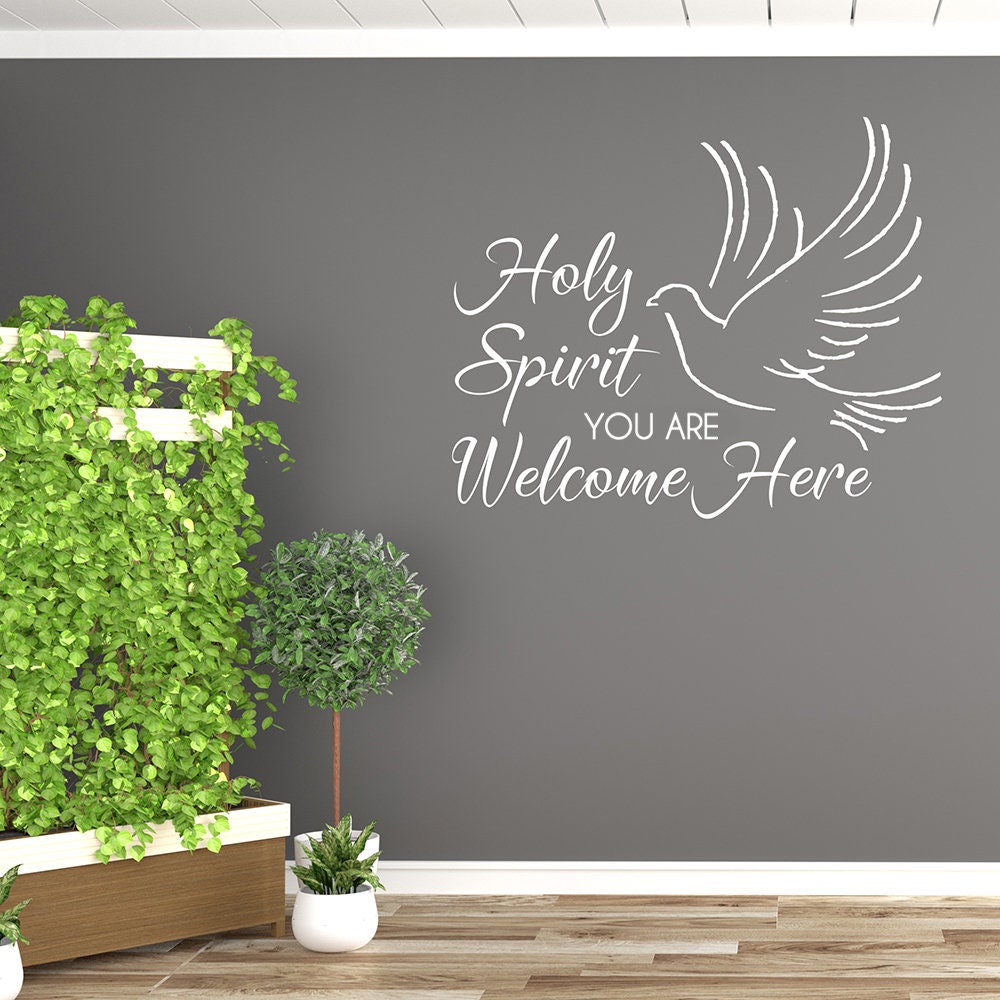 Holy Spirit You Are Welcome Here Vinyl Decal Christian Wall Art For holy-spirit-you-are-welcome-here-vinyl-decal-christian-wall-art-for