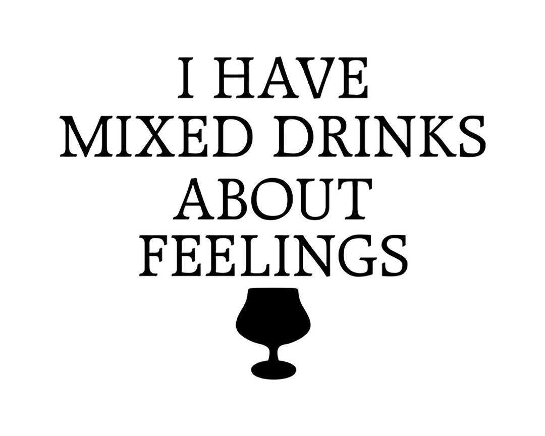 Mixed Drinks Svg, Quote SVG, Saying SVG, Cut Files for Silhouette
