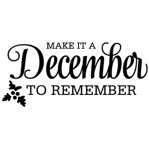 December om SVG te onthouden, citeer clipart, Vector Art, Christmas Quotes, Silhouette Cut Files, Cricut cut files, Digital, Clipart, svg, png