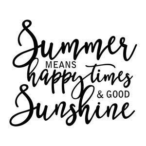 Summer SVG, quote clipart, Vector Art, Life Quotes, PNG, svg, Silhouette Cut Files, Cricut cut files, clipart