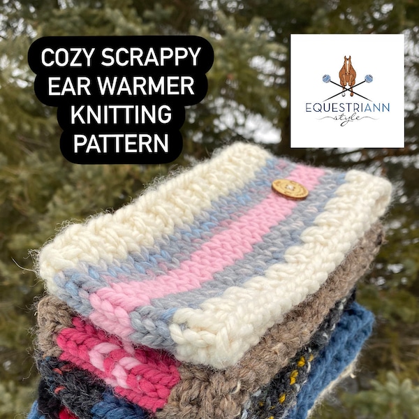 Cozy Scrappy Ear Warmer Knitting Pattern /  Beginner Friendly Pattern / Headband Pattern