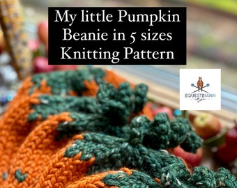 My Little Pumpkin Beanie Knitting Pattern / Newborn through Adult Sizes