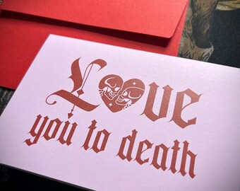 Gothic/emo Love you to death greetings card