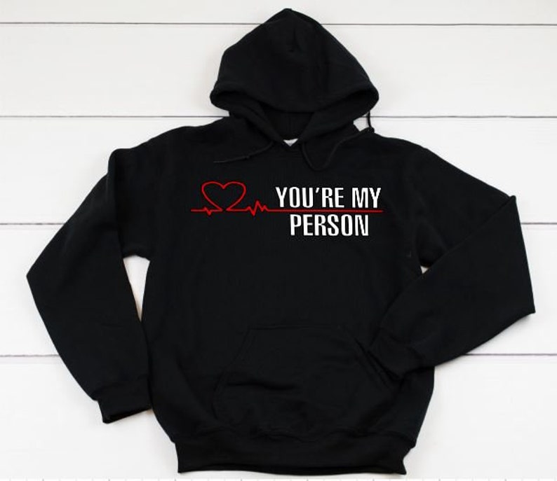 hoodie Greys anatomy clothing Grey/'s Anatomy sweatshirt womens clothing Grey/'s Anatomy hoodie you/'re my person sweatshirt