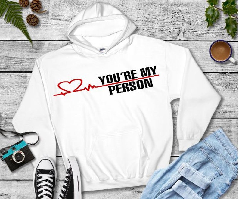 hoodie Greys anatomy clothing Grey/'s Anatomy sweatshirt womens clothing Grey/'s Anatomy hoodie you/'re my person sweatshirt