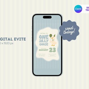 May include: A digital evite displayed on a smartphone screen. The invitation features a cartoon goose holding a balloon, with text that reads "One Silly Goose" and the date "August 23". The design is in soft pastel colors.