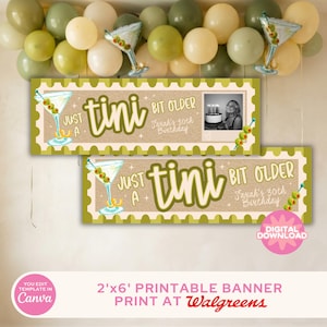 May include: Two rectangular banners with a scalloped green border, featuring the text 'JUST A TINI BIT OLDER' and 'Sarah's 30th Birthday'. The design includes illustrations of martini glasses with olives and a photo frame showing a person with a cake.