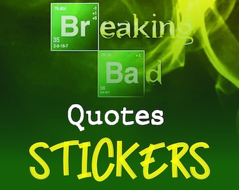 Stickers/Breaking Bad Quotes