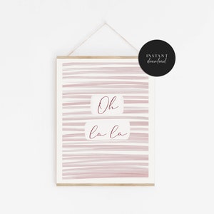 Pink Wall Art, Oh la la art print, Phrase, Modern, Instant Download, Digital Print, Printable